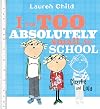 I Am Too Absolutely Small for School