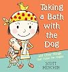 Taking a Bath with the Dog and Other Things that Make Me Happy