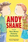 Andy Shane and the Very Bossy Dolores Starbuckle