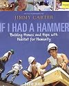 If I Had a Hammer: Building Homes and Hope with Habitat for Humanity