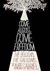 Come August, Come Freedom: The Bellows, The Gallows, and The Black General Gabriel