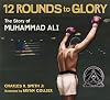 Twelve Rounds to Glory: The Story of Muhammad Ali