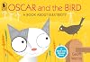 Oscar and the Bird: A Book about Electricity