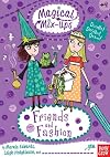 Magical Mix-Ups: Friends and Fashion