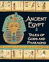 Ancient Egypt: Tales of Gods and Pharaohs