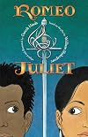 Romeo and Juliet: A Graphic Novel