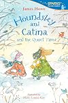 Houndsley and Catina and the Quiet Time: Candlewick Sparks