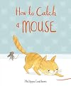 How to Catch a Mouse