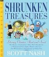 Shrunken Treasures: Literary Classics, Short, Sweet, and Silly