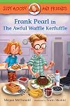 Frank Pearl in The Awful Waffle Kerfuffle