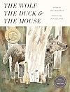 The Wolf, the Duck, and the Mouse