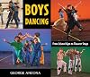 Boys Dancing: From School Gym to Theater Stage