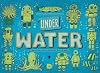 Under Water, Under Earth