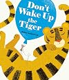 Don't Wake Up the Tiger