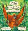 Song of the Wild: A First Book of Animals