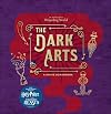 J.K. Rowling's Wizarding World: The Dark Arts: A Movie Scrapbook