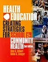 Health Education: Creating Strategies for School and Community Health