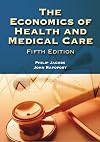 The Economics of Health and Medical Care