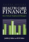 Health Care Finance: Basic Tools For Nonfinancial Managers (Health Care Finance (Baker))