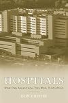 Hospitals: What They are and How They Work