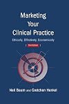 Marketing Your Clinical Practice, Third Edition