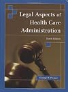 Legal Aspects of Health Care Administration