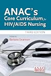 ANAC's Core Curriculum For HIV / AIDS Nursing