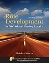 Role Development in Professional Nursing Practice