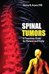 Spinal tumors a treatment guide for patients and family