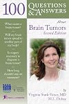 100 Questions & Answers About Brain Tumors, Second Edition