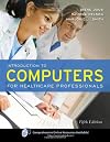 Introduction to Computers for Healthcare Professionals