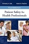Foundations in patient safety for health professionals