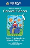 Johns Hopkins medicine patients' guide to cervical cancer
