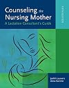 Counseling the Nursing Mother: A Lactation Consultant's Guide