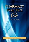 Pharmacy Practice and the Law 6th Edition