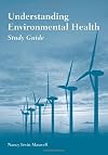 Study Guide To Accompany Understanding Environmental Health