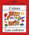 Barron's Bilingual First Books: Colors