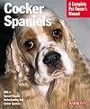 Cocker Spaniels (Complete Pet Owner's Manual)