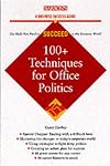 100+ Tactics for Office Politics (Barron's Business Success Series)