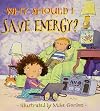 Why Should I Save Energy?