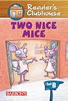 Two Nice Mice (Reader's Clubhouse: Level 2)