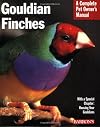 Gouldian Finches (Complete Pet Owner's Manual)