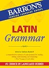 Latin Grammar (Barron's Foreign Language Guides)