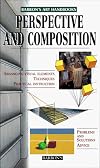 Perspective & Composition (Barron's Art Handbooks)