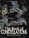 The Book of Constellations: Discover the Secrets in the Stars