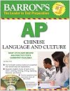 Barron's AP Chinese Language and Culture: with Audio CDs (Barron's AP Chinese Language & Culture)
