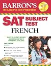 SAT Subject Test French: With 3 Audio CDs (Barron's: The Leader in Test Preparation)