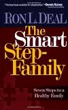 Smart Stepfamily, The: Seven Steps to a Healthy Family