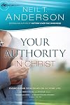 Your Authority in Christ: Overcome Strongholds In Your Life (Victory Series)
