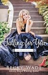 Falling for You